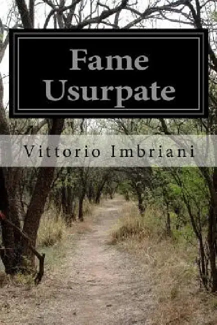 Fame Usurpate by Vittorio Imbriani