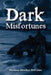 Dark Misfortunes by Madison Heather McGuire