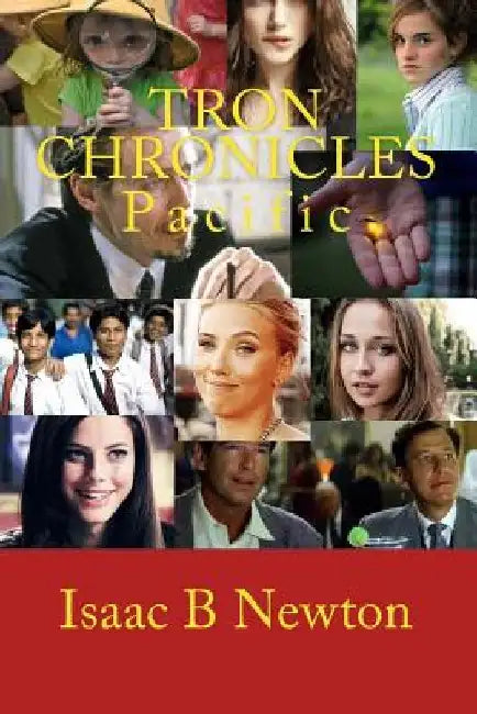 Tron Chronicles: Pacific by Isaac B. Newton