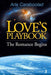 Love's Playbook: The Romance Begins by Arla Caraboolad