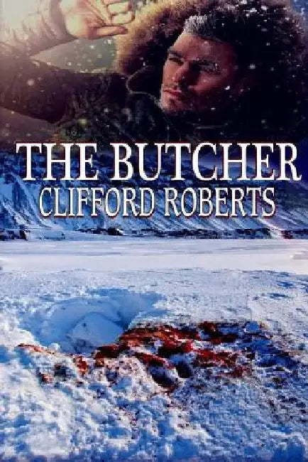 The Butcher by Clifford Roberts