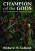 Champion of the Gods: The First Book in the Champion Trilogy by Richard M. Golland
