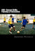 400+ Soccer Drills: Passing & Possession: Soccer Football Practice Drills For Youth Coaching & Skills Training by Christoph Friedrich