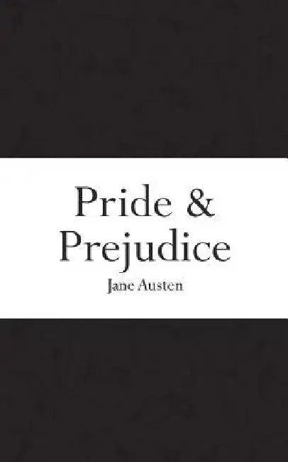 Pride and Prejudice by Jane Austen