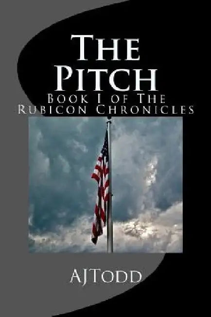 The Pitch by A. J. Todd