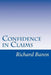 Confidence in Claims by Richard Baron