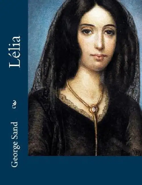 Lélia by Sand, George