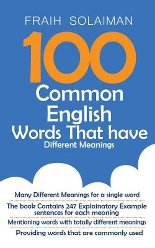 100 Common English Words That Have Different Meanings: Many Different Meanings for a Single Word, P by Solaiman, Fraih