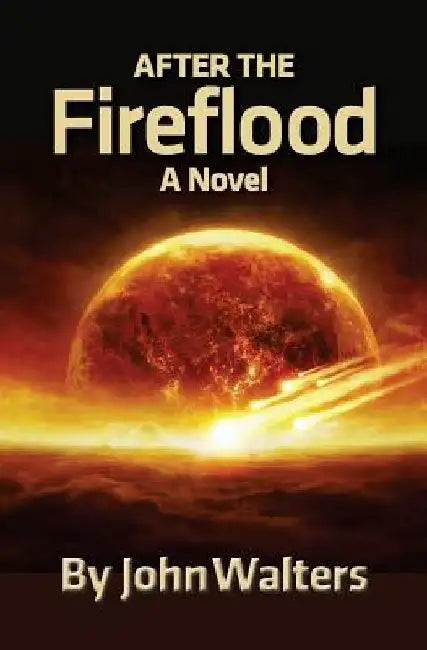 After the Fireflood by John Walters