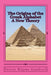 The Origins of the Greek Alphabet A New Theory by Travis Wayne Goodsell