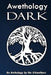 The Awethology: Dark by The Awethors