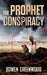The Prophet Conspiracy: A Terrorism Thriller by Bowen Greenwood
