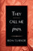 They Call Me Papa by Ron Turner