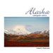 Alaska: A Photographic Collection by Kimberli a. Bindschatel