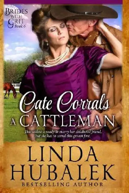 Cate Corrals a Cattleman: A Historical Western Romance by Linda K. Hubalek