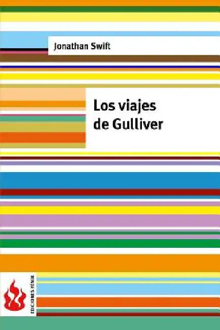 Los viajes de Gulliver: (low cost). Edición limitada by Swift, Jonathan
