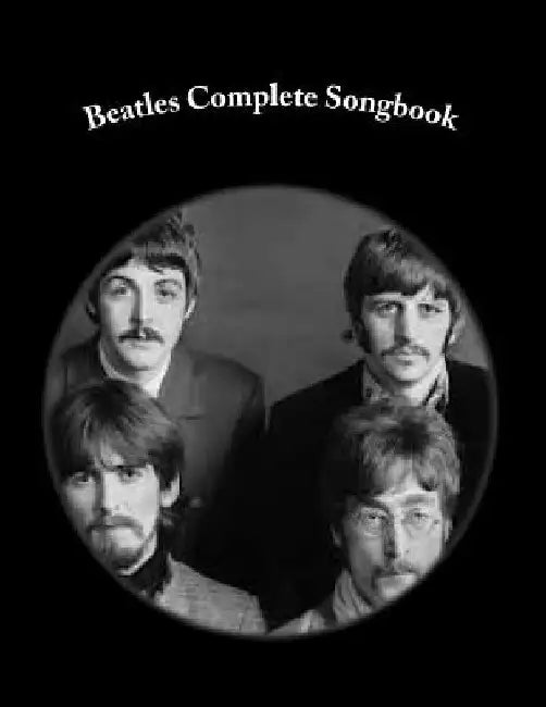 Beatles Complete Songbook: Beatles Easy Read Complete Songbook by Sal G