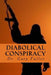 Diabolical Conspiracy by Gary a. Fuller