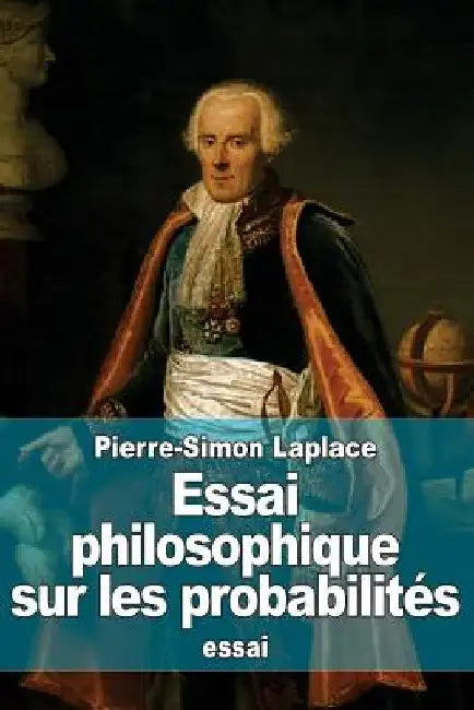 Essai philosophique sur les probabilités by Laplace, Pierre-Simon