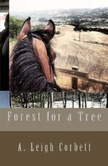 Forest for a Tree by A. Leigh Corbett