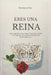 Eres una reina by De Paz, Montse