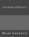 Nanomaterials by Hans Lockett