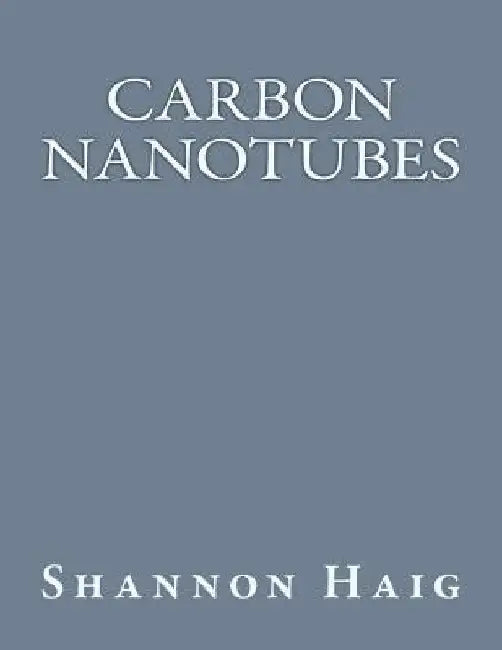 Carbon Nanotubes by Shannon Haig