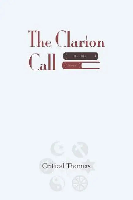 The Clarion Call by Critical Thomas