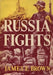 Russia Fights by Joseph E. Davies