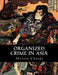 Organized Crime in Asia by Marlin Chacko