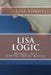 Lisa Logic-Musings of a MENTALpausal Maniac by Lisa Fondell
