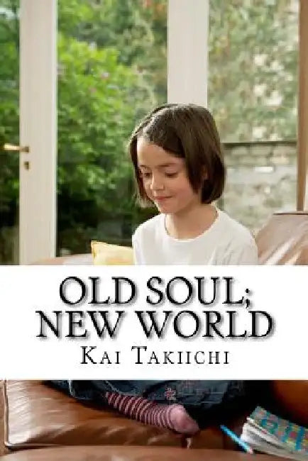 Old Soul; New World: Traduccion en Espanol by Takiichi, Kai