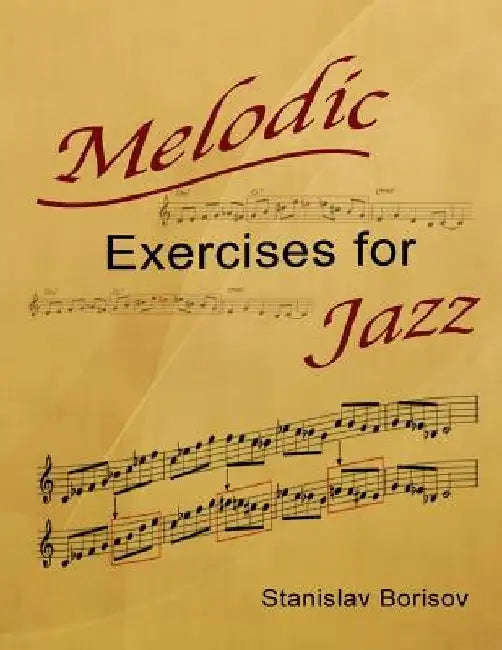 Melodic Exercises for Jazz by Stanislav Ilarionov Borisov