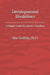 Developmental Disabilities: A Simple Guide for Service Providers by Mac Griffith Phd