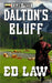 Dalton's Bluff by Ed Law
