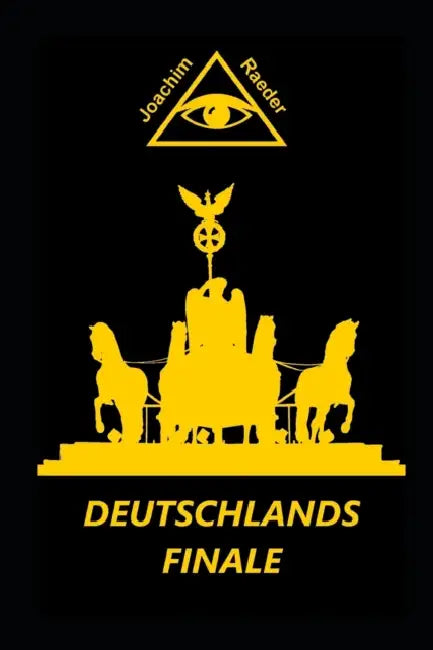 Deutschlands Finale by Joachim Raeder