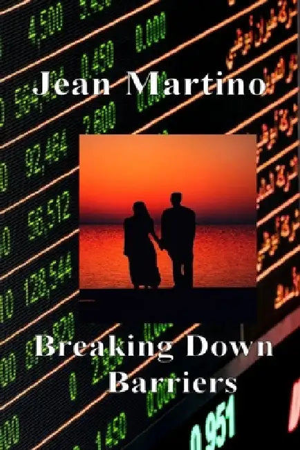 Breaking Down Barriers by Jean Martino