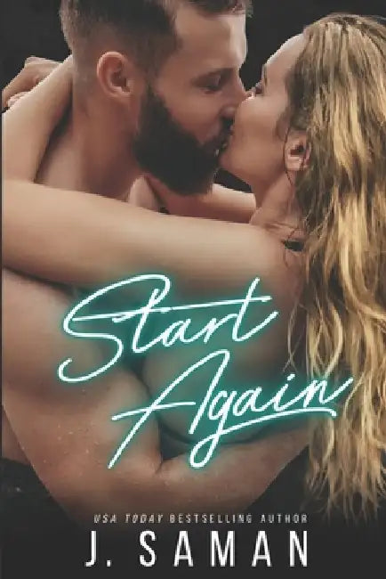 Start Again (Start Again Series #1) by J. Saman