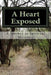 A Heart Exposed: A Journey to Spiritual Maturity by Yvette Badon