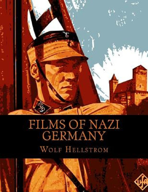 Films of Nazi Germany by Wolf Hellstrom
