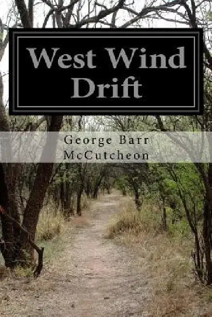 West Wind Drift by George Barr McCutcheon