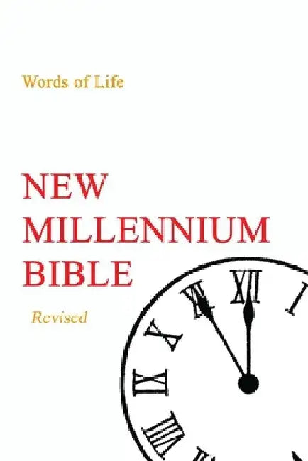 New Millennium Bible - Revised Edition: Words of Life by Brian Sylvester Gooch