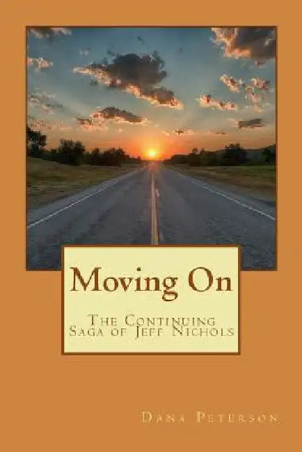 Moving on by Dana W. Peterson