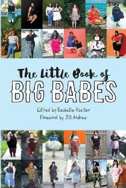 The Little Book of Big Babes by Jill Andrew