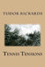 Tennis Tensions by Tudor Rickards