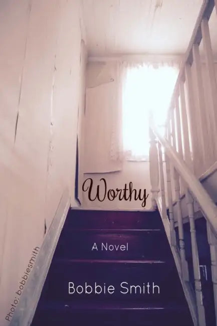Worthy by Bobbie Smith