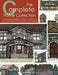 The Complete Home Collection: Over 130 Charming and Open Floor Plans for Your Family in a Variety of Architectural Styles, From Tiny Houses to Luxury by Rocky Mountain Plan Company
