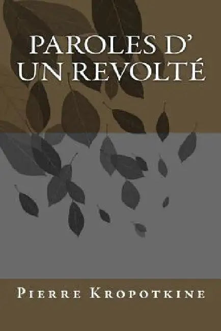 Paroles d' un revolte by Marpon En 1885, C.