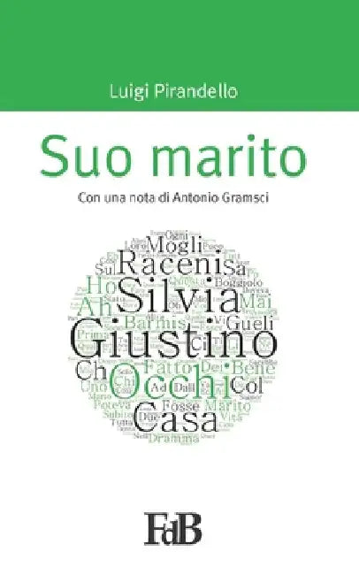 Suo marito: Con una nota di Antonio Gramsci by Gramsci, Antonio