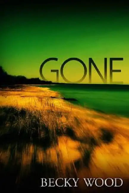 Gone by Becky Wood